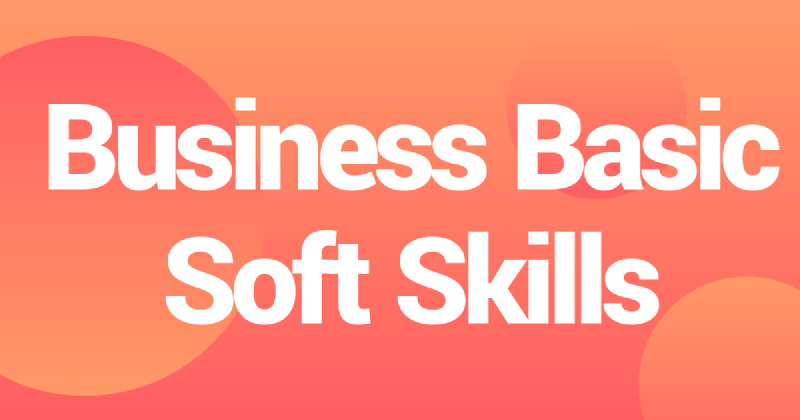 Featured image of post Business Basic Soft Skills